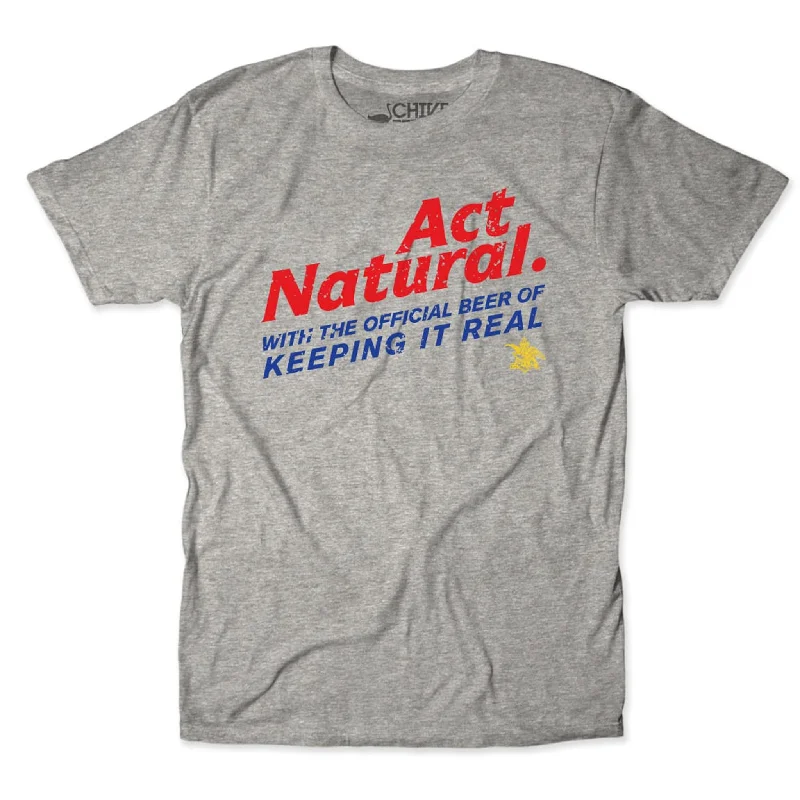 Act Natural Tee Sporty Men's Athleisure  Sporty Men's Athleisure 