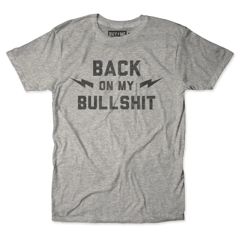 Back On My Bullshit Unisex Tee Stylish Men's Neon Stylish Men's Neon