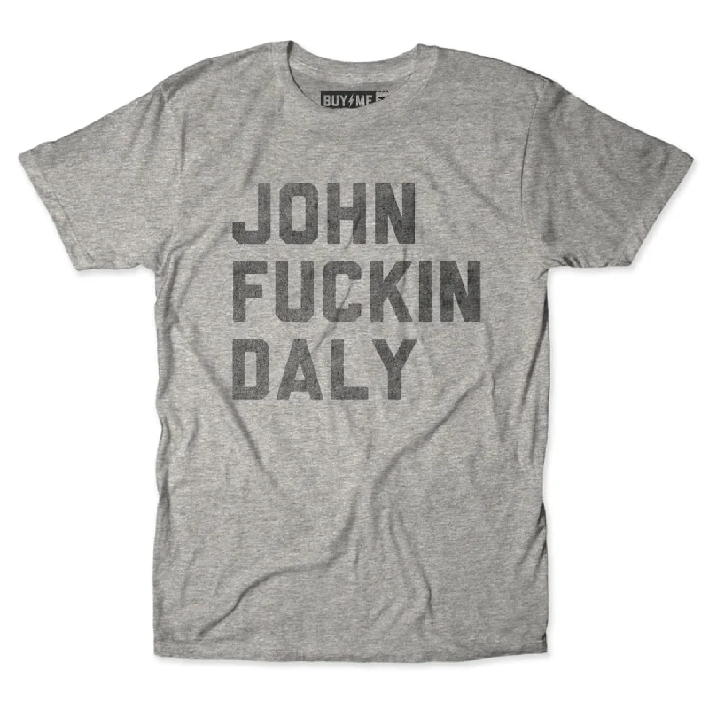 John Fuckin Daly 2.0 Tee Tough Men's Military Tough Men's Military