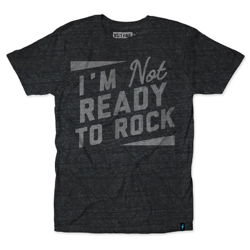 Not Ready To Rock Tee Refined Men's Hand Refined Men's Hand